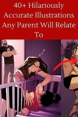 40+ Hilariously Accurate Illustrations Any Parent Will Relate To