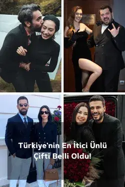 Türkiye'nin En İtici Ünlü Çifti Belli Oldu!