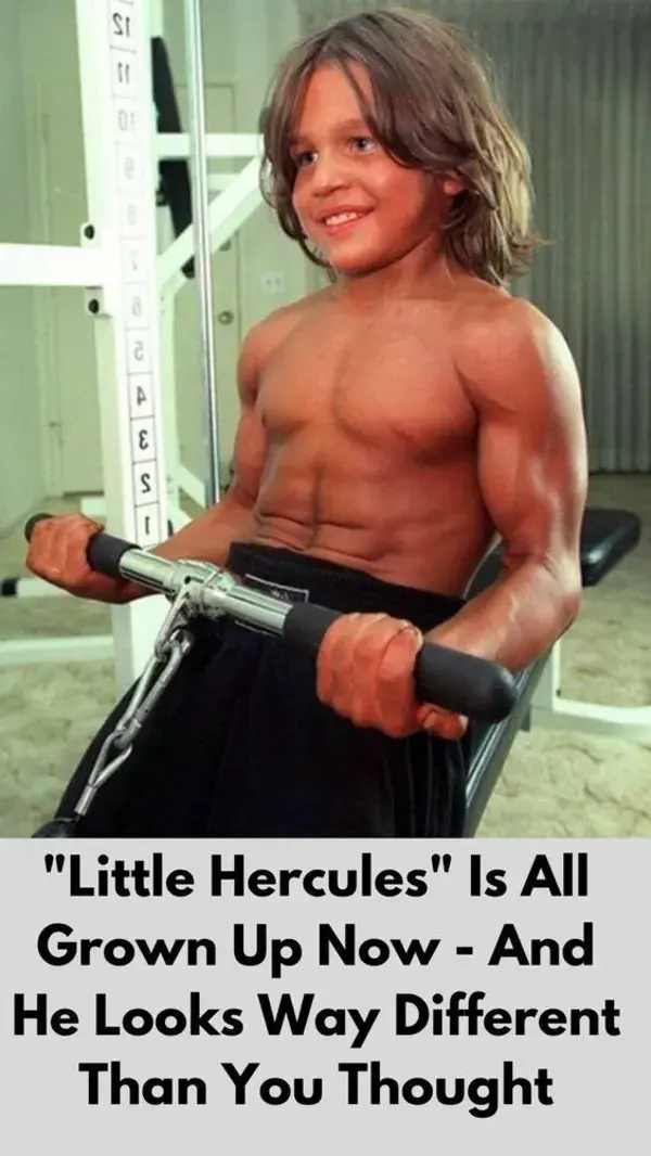 "Little Hercules" Is All Grown Up Now - And He Looks Way Different Than You Thought