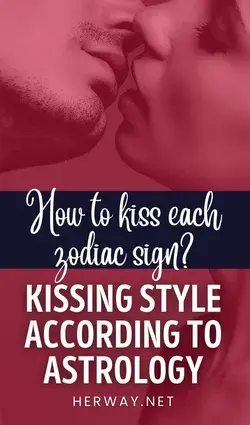 How To Kiss Each Zodiac Sign? (Kissing Style According To Astrology)