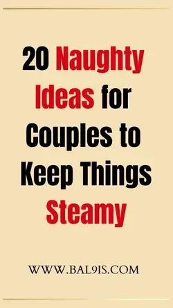 20 naughty ideas for couples