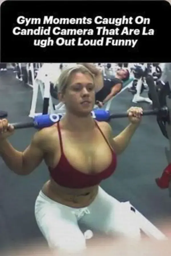 Gym Moments Caught On Candid Camera That Are Laugh Out Loud Funny