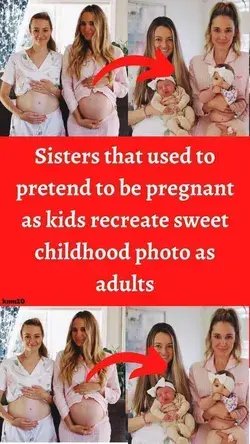 Sisters that used to pretend to be pregnant as kids recreate sweet childhood photo as adults