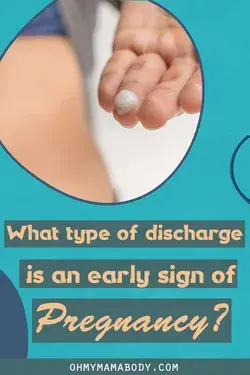 What type of discharge is an early sign of pregnancy?