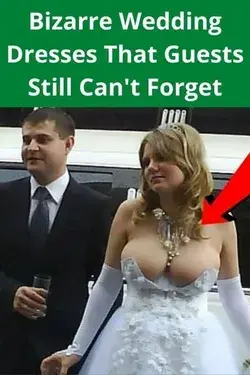 Bizarre Wedding Dresses That Guests Still Can't Forget