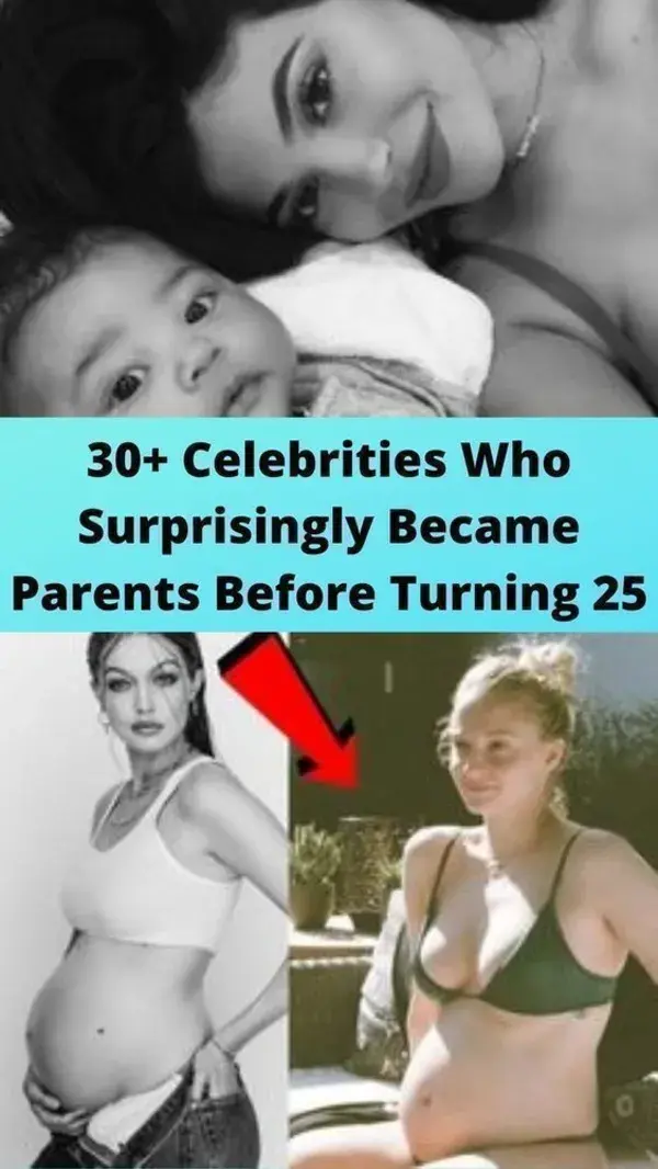 30+ Celebrities Who Surprisingly Became Parents Before Turning 25