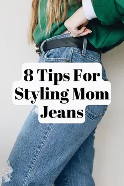 8 Tips For Styling Mom Jeans