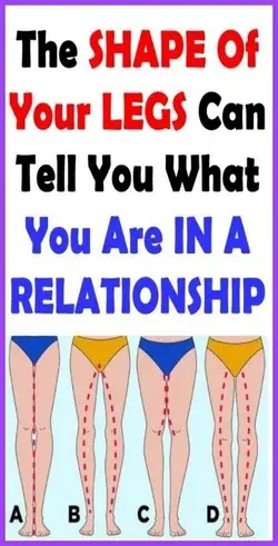 THE SHAPE OF YOUR LEGS CAN TELL YOU WHAT YOU ARE IN A RELATIONSHIP