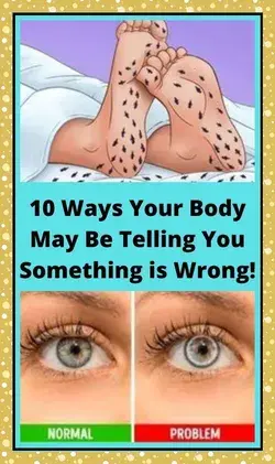 10 Ways Your Body Might Tell You Something Is Wrong (Result number 8 is shocking)