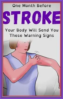 ONE MONTH BEFORE STROKE YOUR BODY WILL SEND YOU THESE WARNING SIGNS