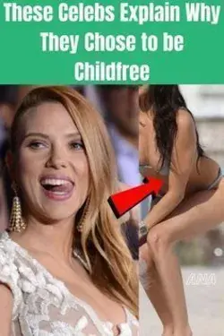 These Celebs Explain Why They Chose to be Childfree