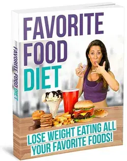 The Favorite #Foods #Diet #Review | LOSE WEIGHT EATING ALL YOUR FAVOTIRE FOODS