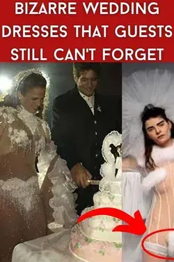 Bizarre Wedding Dresses That Guests Still Can't Forget