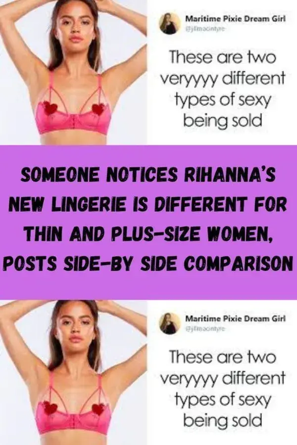 Someone Notices Rihanna’s New Lingerie Is Different For Thin And Plus-Size Women, Posts Side-By Side