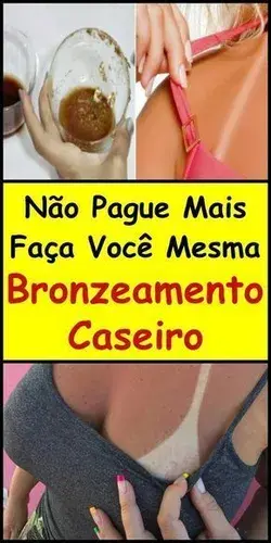 Bronzeamento natural X bronzeador caseiro: Entenda mais