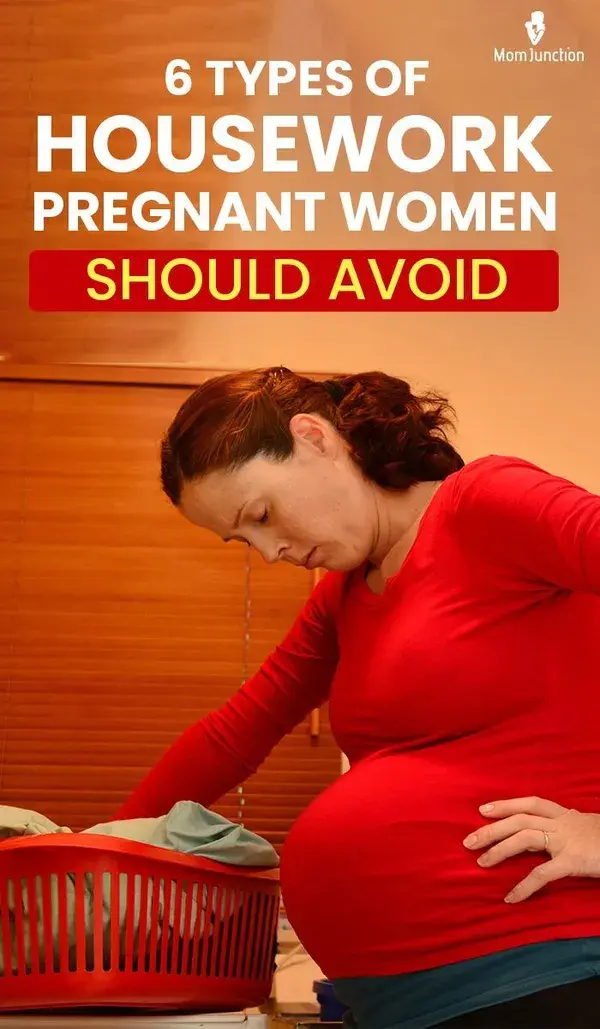 6 Types Of Housework Pregnant Women Should Avoid