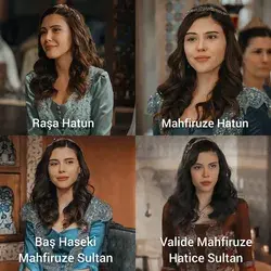 From Raşa Hatun to Valide Mahfiruze Sultan