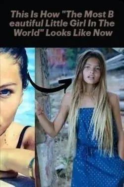 This Is How "The Most Beautiful Little Girl In The World" Looks Like Now