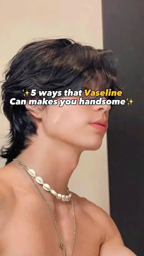 Vaseline 5 Benefits For Increase Your Handsomeness