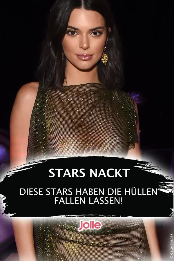 Stars nackt: Hier lassen sie die Hüllen fallen!