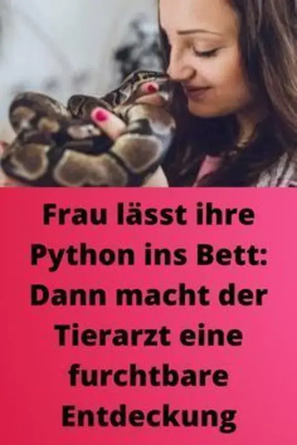 Frau lässt ihre Python ins Bett: Dann macht sie eine furchtbare Entdeckung