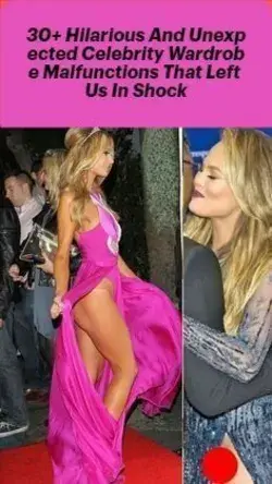 Hilarious And Unexpected Celebrity Wardrobe Malfunctions