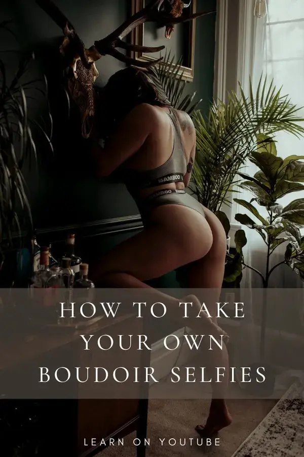 Intimacy Boudoir Selfies Ideas