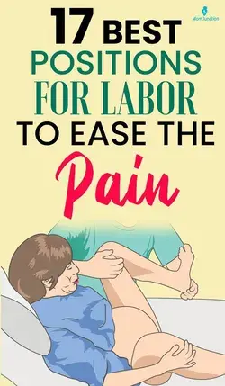 17 Best Positions For Labor To Ease The Pain