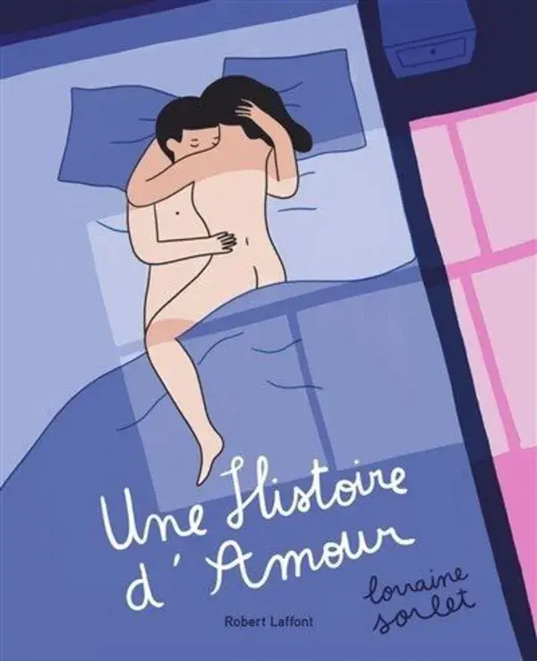 Une histoire d'amour by Lorraine Sorlet | Indigo Chapters