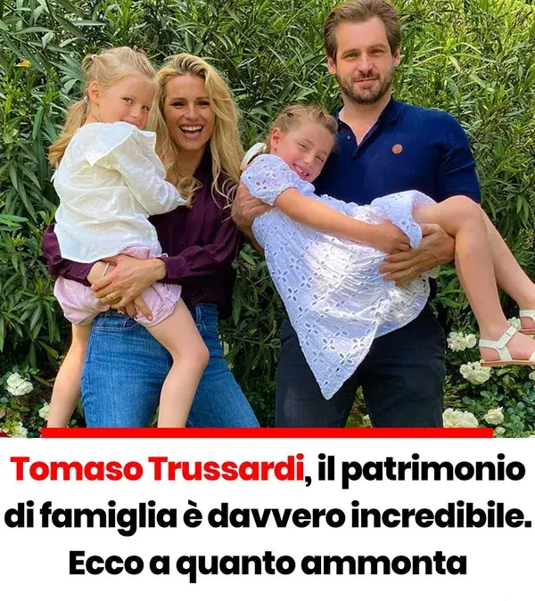 Tomaso Trussardi, il patrimonio di famiglia è davvero incredibile.