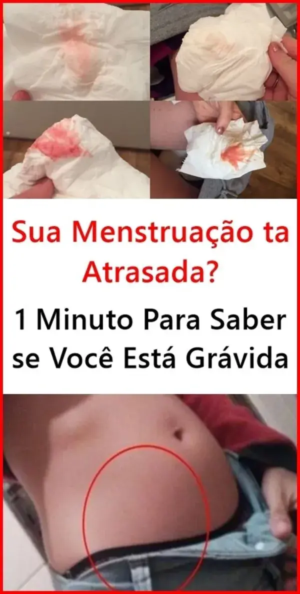 Menstruação Atrasada? 1 Minuto Para Saber se Você Está Grávida!