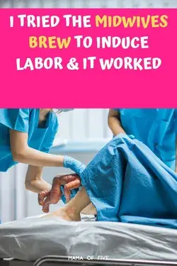 Induce Labor With the Midwives Brew