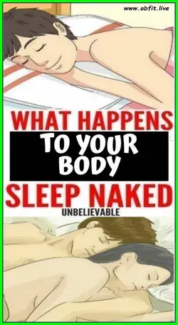 If You Sleep Naked Tonight, Here?s the Surprising Effect It?ll Have on Your Body