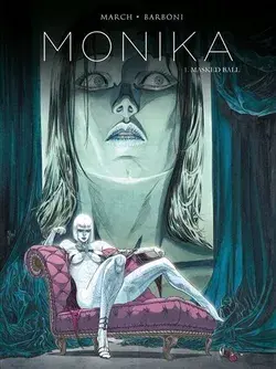 Monika Vol. 1: Masked Ball Hardcover | Indigo Chapters