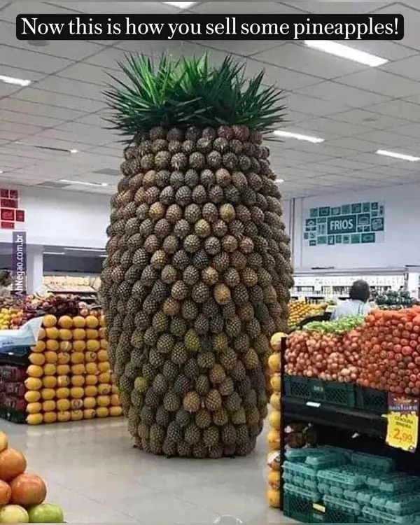 Now this is how you sell some pineapples!