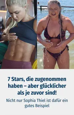 Stars, die zugenommen haben und trotzdem glücklich sind!