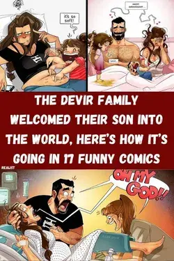 The Devir Family Welcomed Their Son Into The World, Here’s How It’s Going In 17 Funny Comics