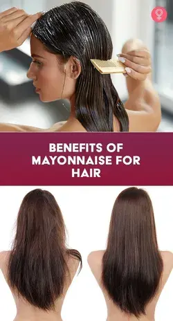 Benefits Of Mayonnaise For Hair