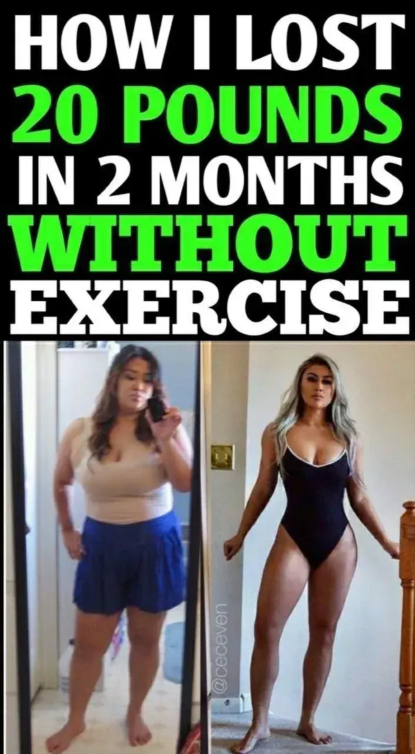 How I Lost 20 Pounds In 2 Months Without!