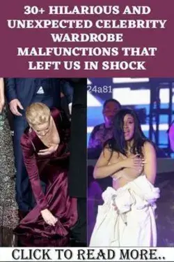 Hilarious And Unexpected Celebrity Wardrobe Malfunctions