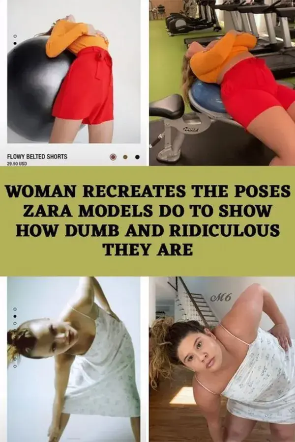 Woman Recreates The Poses Zara Models Do To Show How Dumb And Ridiculous They Are