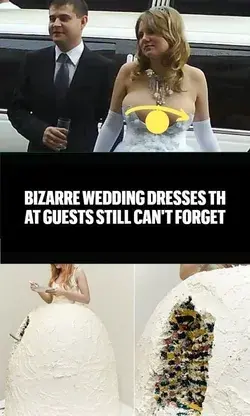 Bizarre Wedding Dresses That Guests Still Can't Forget