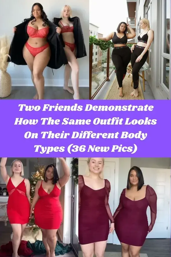 Two Friends Demonstrate How The Same Outfit Looks On Their Different Body Types (36 New Pics)