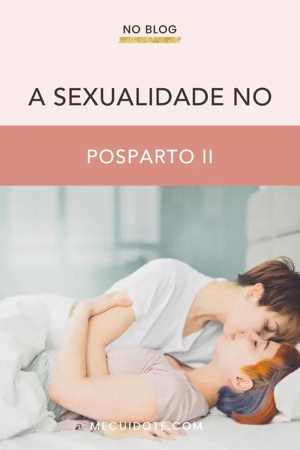 A sexualidade no posparto II