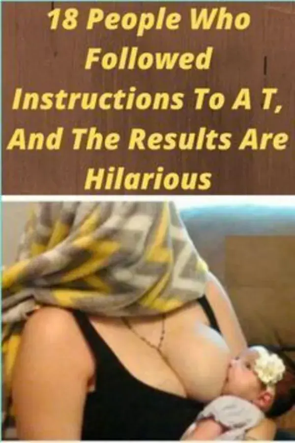 18 People Who Followed Instructions To A T, And The Results Are Hilarious