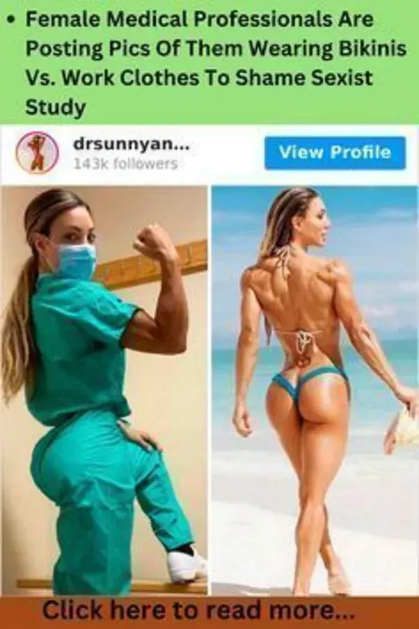 Female Medical Professionals Are Posting Pics Of Them Wearing Bikinis Vs. Work Clothes To Shame