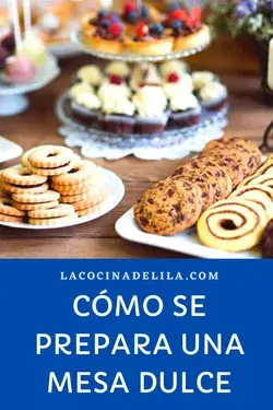 Cómo se prepara una mesa dulce