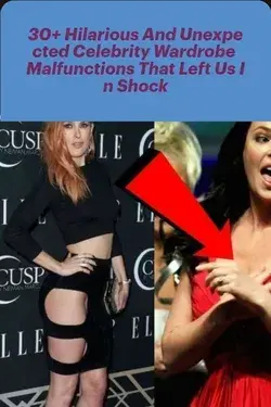 Hilarious And Unexpected Celebrity Wardrobe Malfunctions