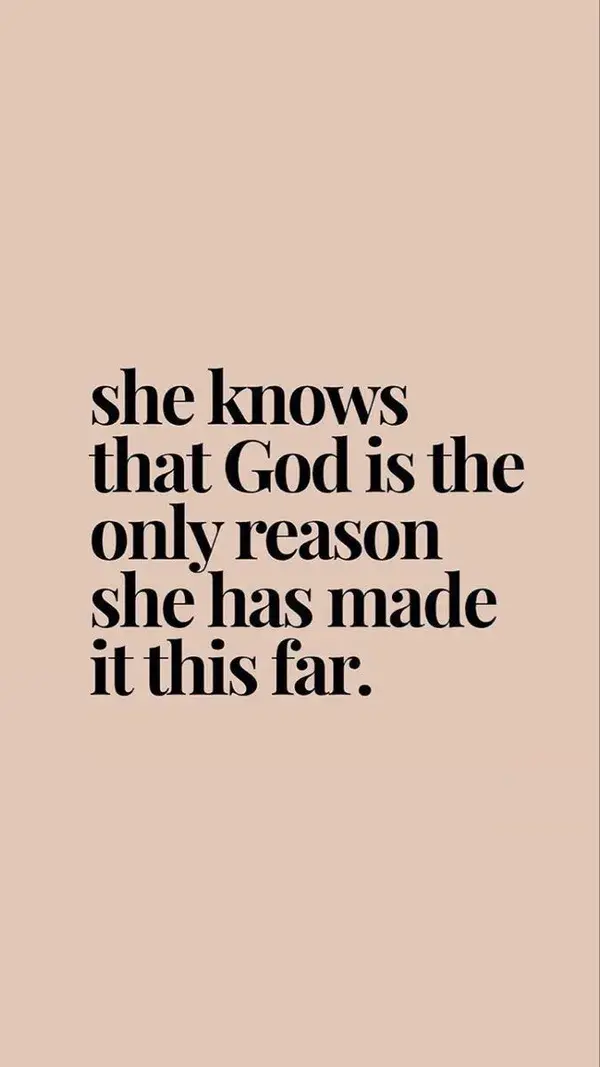 God is The only reason....