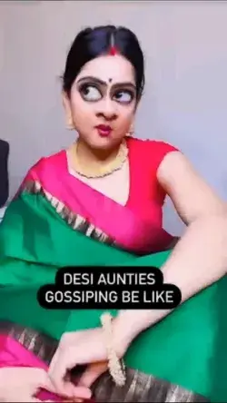 🤍Desi Aunties Gosipping Be Like:-😂😂